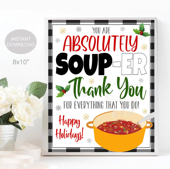 Holiday Soup Thank You Sign, Super Soup-er Staff, Staff Employee Teacher Christmas Appreciation Luncheon Decor, School Pto INSTANT DOWNLOAD