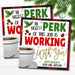 Christmas Coworker Coffee Gift Tag, Work Company Employee Teacher Staff School Appreciation, The biggest perk is working with you, EDITABLE