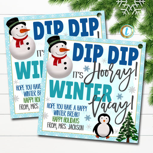 Holiday Dip Dip Hooray Winter Vacay Teacher Thank You Tag, Christmas School Staff Class Teacher Appreciation Snack Treat Gift Idea, EDITABLE