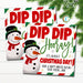 Christmas Dip Dip Hooray Christmas Day Teacher Thank You Tag, Holiday School Staff Class Teacher Appreciation Snack Treat Gift Idea EDITABLE