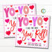 Valentine Yo-Yo Gift Tags, I like the way Yo Yo Roll, Valentine's Day Toy, Friendship Kids Classroom School Card Tag Idea, Editable Template