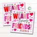 Valentine Loom Bracelet Gift Tags, I'm glad weave become friends, Girl Jewelry Friendship Bracelet, Kids Classroom School, Editable Template