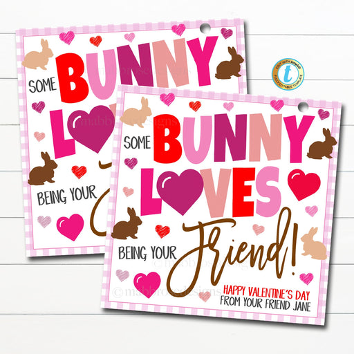 Valentine Gift Tags, Some Bunny Loves Being Your Friend! Valentine Friend Preschool Snack Tag Classroom School Teacher, Editable Template