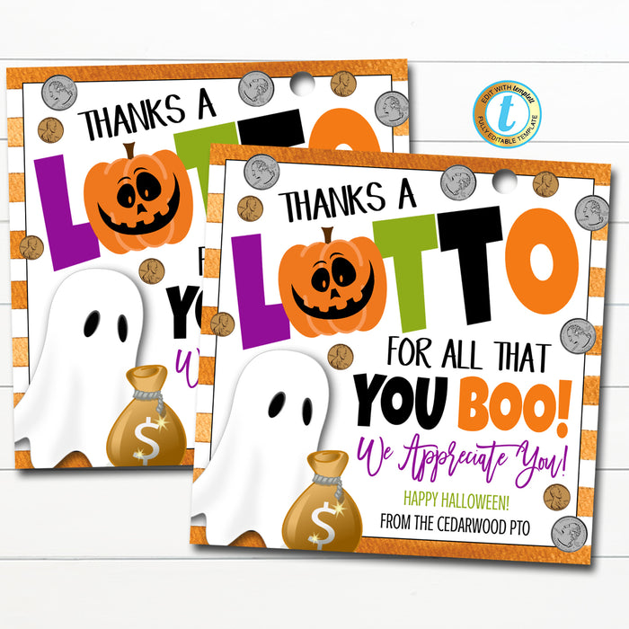 Halloween Lottery Gift Tags, Thanks a lotto for all that you BOO, Fall Appreciation Gift School Teacher Staff Nurse, DIY Editable Template