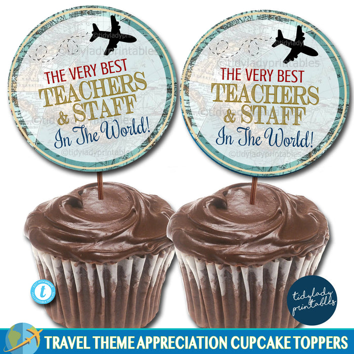World Travel Theme Teacher Appreciation Week Printable Cupcake Toppers